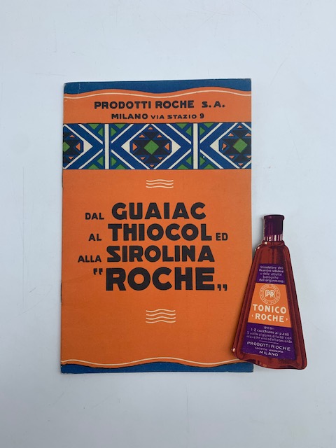 Prodotti Roche. Dal Guaiac al Thiocol ed alla Sirolina Roche (catalogo pubblicitario)